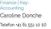 Finance | Key-Accounting Caroline Donche Telefon +41 61 551 10 10 